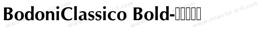 BodoniClassico Bold字体转换